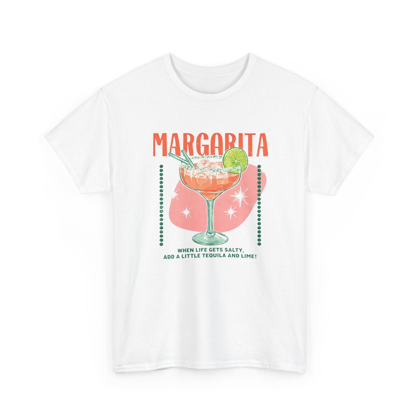 When Life Gets Salty Add Tequila and Lime Margarita Graphic T-Shirt