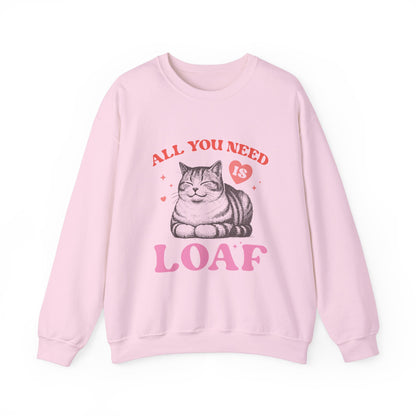 All You Need Is Loaf Cat Sweatshirt, Cozy Cat Lover Crewneck, Perfect Gift for Cat Owners, Funny Pet Sweatshirt, Cute Animal Apparel