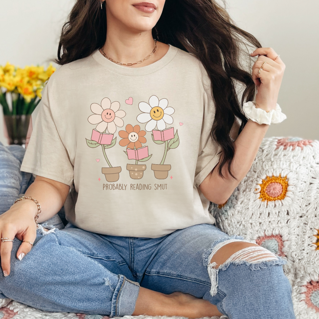 Probably Reading Smut Flower Tshirt, Book Lover Gift, Floral Tee, Funny Graphic Shirt, Unisex Cotton Top