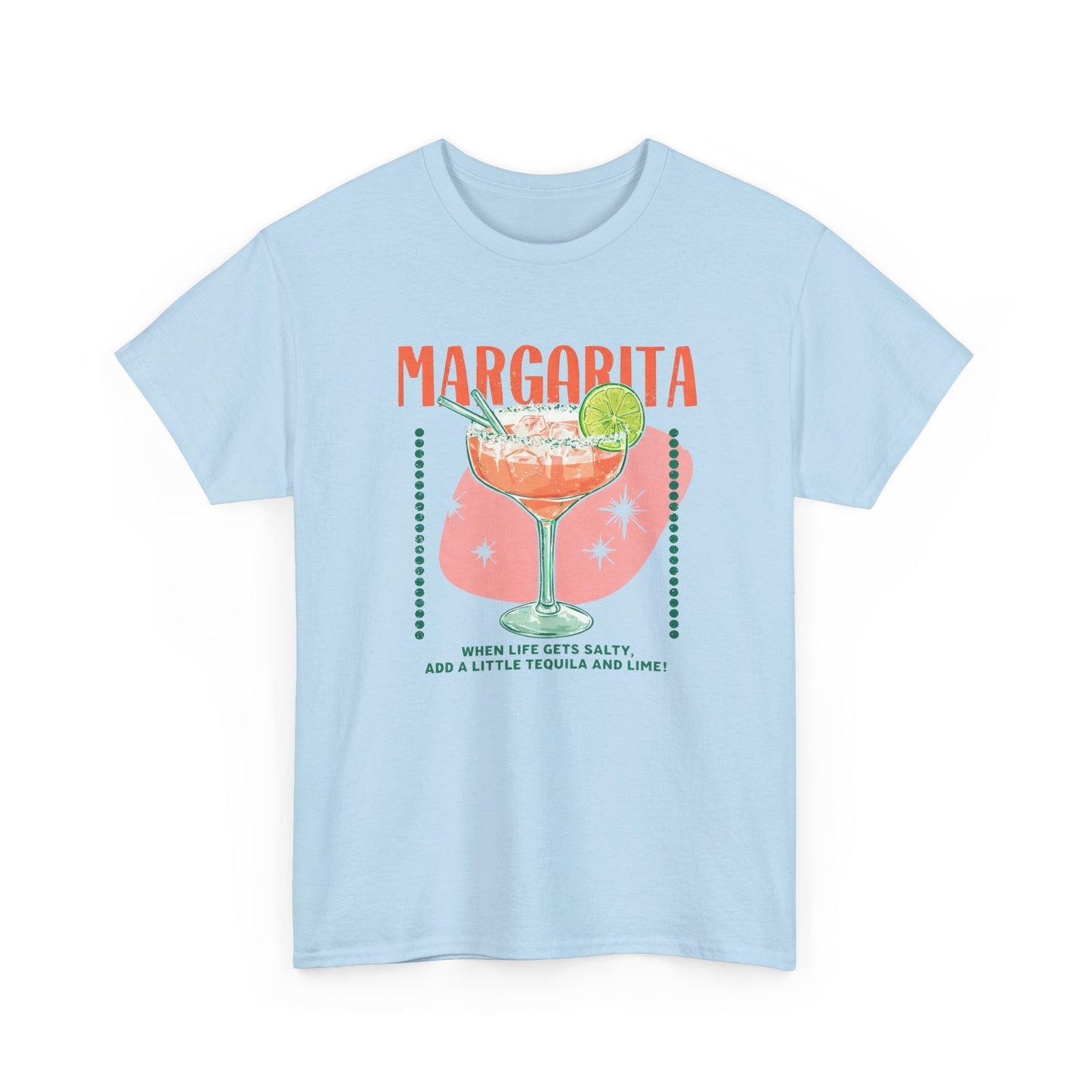 When Life Gets Salty Add Tequila and Lime Margarita Graphic T-Shirt