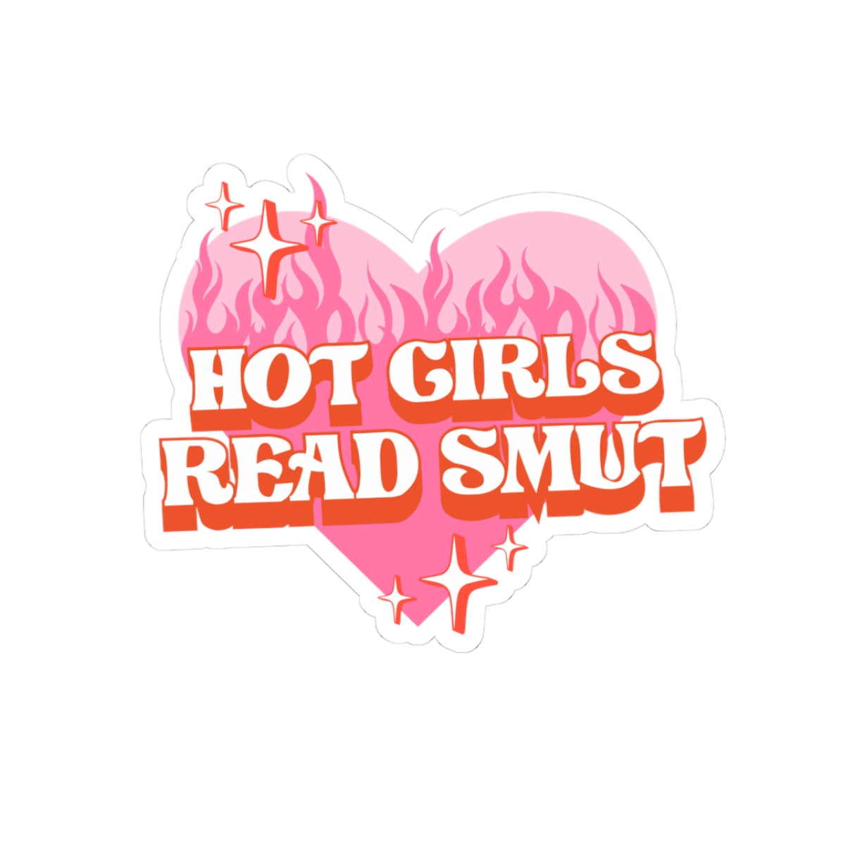 Trendy Kiss-Cut Stickers - Hot Girls Read Smut, Fun Laptop Decals, Cute Gift for Book Lovers, Sassy Aesthetic Decor